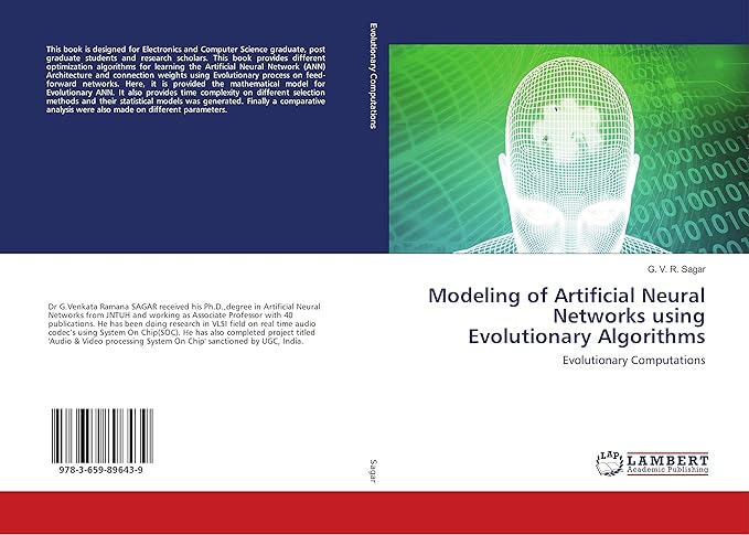 modeling of artificial neural networks using evolutionary algorithms evolutionary computations 1st edition g.