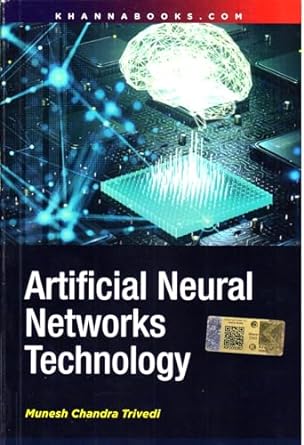 artificial neural networks technology 1st edition munesh chandra trivedi 8190744852, 978-8190744850