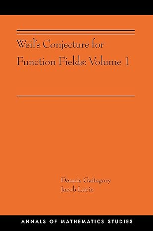 Weil S Conjecture For Function Fields Volume I