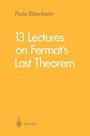 13 lectures on fermat s last theorem 1st edition paulo ribenboim 144192809x, 978-1441928092