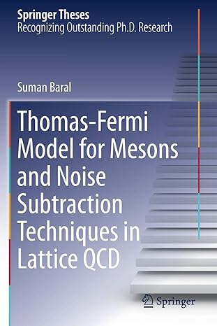 thomas fermi model for mesons and noise subtraction techniques in lattice qcd 1st edition suman baral