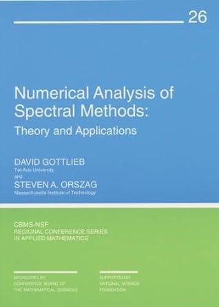 numerical analysis of spectral methods theory and applications 1st edition david gottlieb ,steven a. orszag
