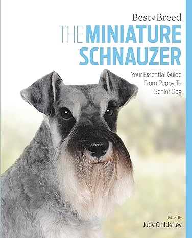 miniature schnauzer best of breed 1st edition judy childerley 1910488240, 978-1910488249