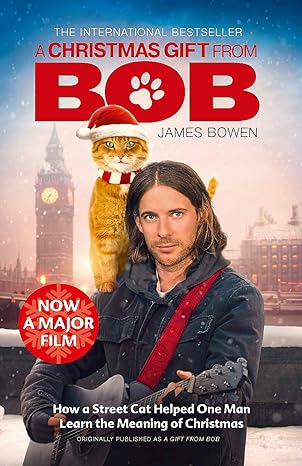 a christmas gift from bob now a major film 1st edition james bowen 1529357616, 978-1529357615