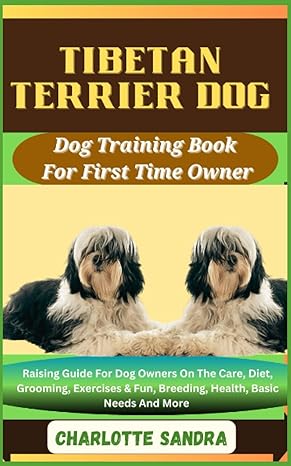 tibetan terrier dog dog training book for first time owner raising guide for dog owners on the care diet