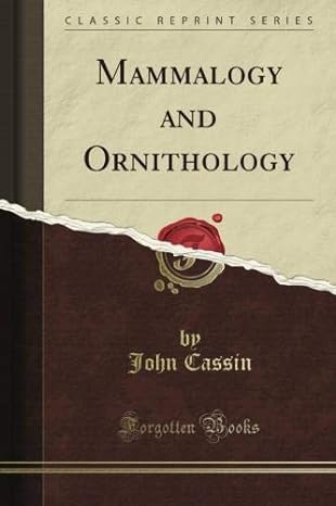 mammalogy and ornithology 1st edition john cassin b009b0x2eg