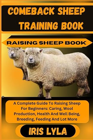comeback sheep training book raising sheep book a complete guide to raising sheep for beginners caring wool