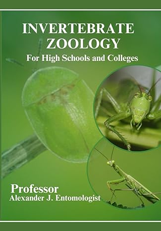 invertebrate zoology for high schools and colleges 1st edition professor alexander j alexander j b0crplsrtt,