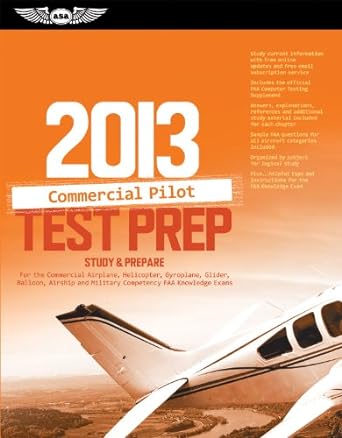 commercial pilot test prep 2013 study and prepare for the commercial airplane helicopter gyroplane glider