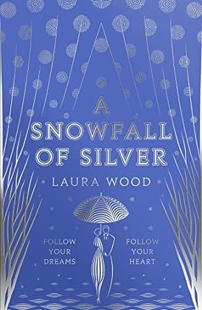 a snowfall of silver  laura wood 1407192418, 978-1407192413