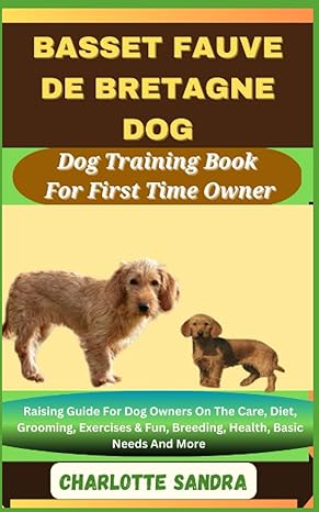 basset fauve de bretagne dog dog training book for first time owner raising guide for dog owners on the care