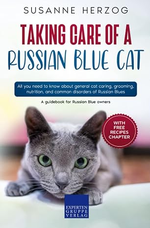 taking care of a russian blue cat all you need to know about general cat caring grooming nutrition and common