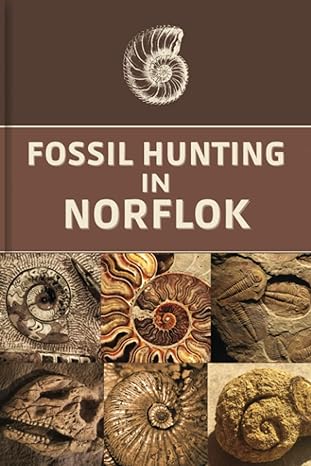fossil hunting in norflok for local rockhounds and amateur paleontologists keep track and accurate record of