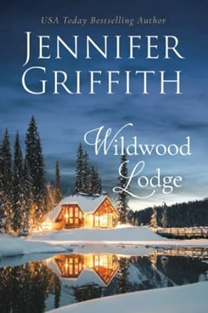 wildwood lodge  jennifer griffith b09l4k6pbr, 979-8751988524