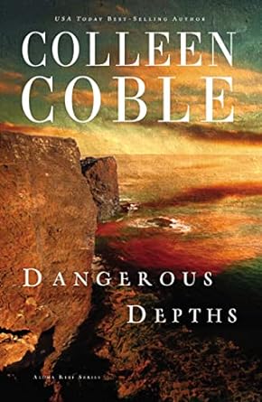 dangerous depths  colleen coble 140169005x, 978-1401690052