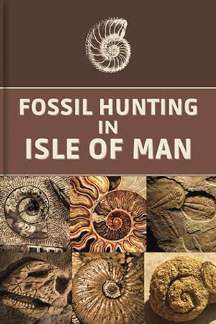fossil hunting in isle of man for local rockhounds and amateur paleontologists keep track and accurate record