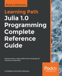 learning path julia 1.0 programming complete reference guide disco judaa high performance language for
