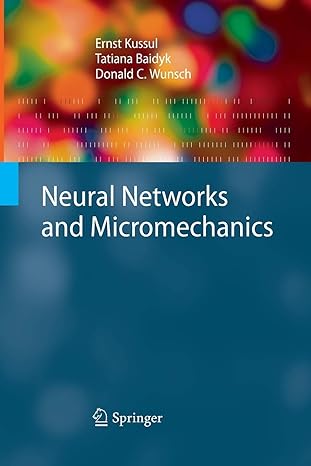 neural networks and micromechanics 2010th edition ernst kussul, tatiana baidyk, donald c. wunsch 3642426115,