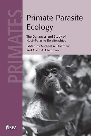 primate parasite ecology 1st edition michael a huffman 1108829406, 978-1108829403
