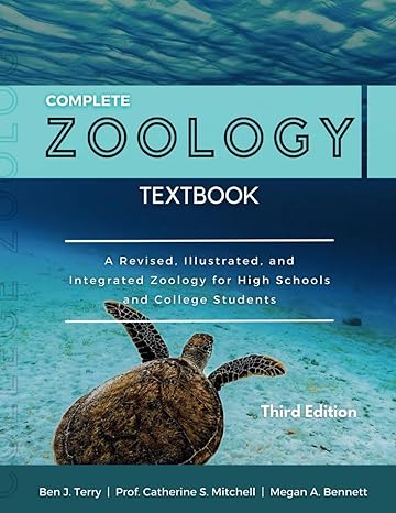 complete zoology textbook a revised illustrated and integrated zoology for high schools and college students