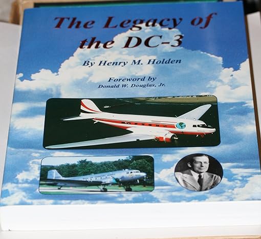 the legacy of the dc 3 1st edition henry holden 1879630397, 978-1879630390