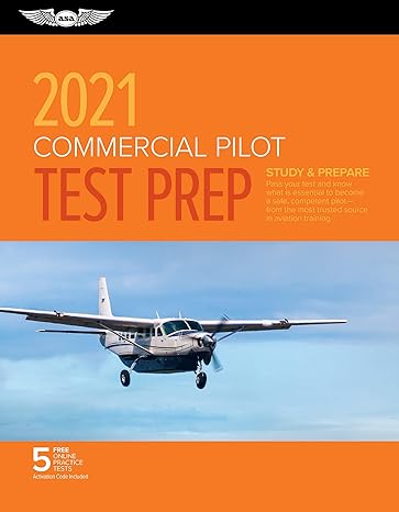 commercial pilot test prep 2021 study and prepare pass your test and know what is essential to become a safe