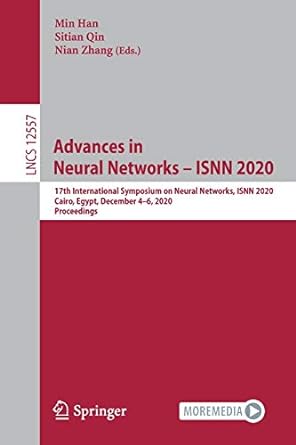 advances in neural networks isnn 2020 17th international symposium on neural networks isnn 2020 cairo egypt