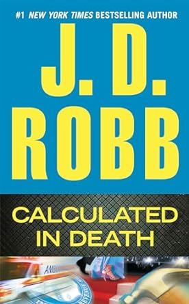 calculated in death  j d robb 0425250733, 978-0425250730