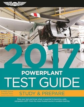 powerplant test guide 2017 pass your test and know what is essential to become a safe competent amt from the