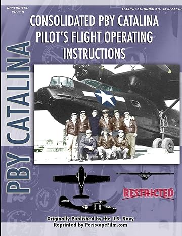 pby catalina flying boat pilots flight operating manual 1st edition united states navy 1430321601,
