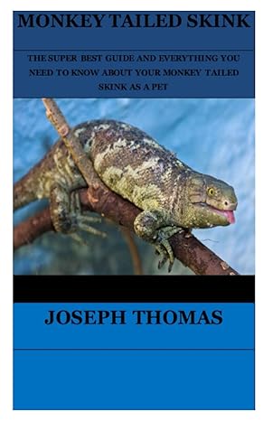 monkey tailed skink the super best guide and everything you need to know about your monkey tailed skink as a