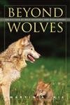 beyond wolves the politics of wolf recovery and management 1st edition martin a nie 0816639787, 978-0816639786