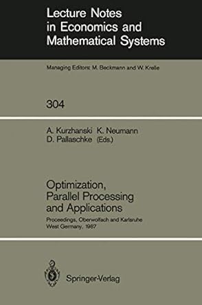 optimization parallel processing and applications proceedings oberwolfach and karlsruhe west germany 1967 1st