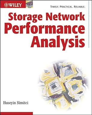 storage network performance analysis 1st edition huseyin simitci 076451685x, 978-0764516856