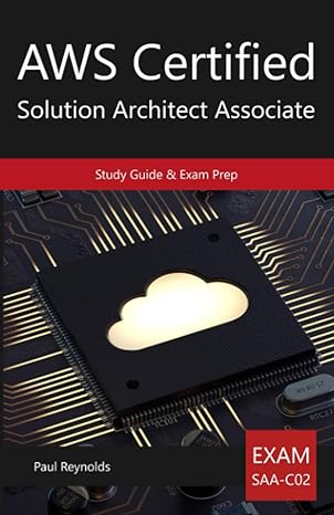 aws certified solution architect associate study guide and exam prep 1st edition paul reynolds 1911064118,
