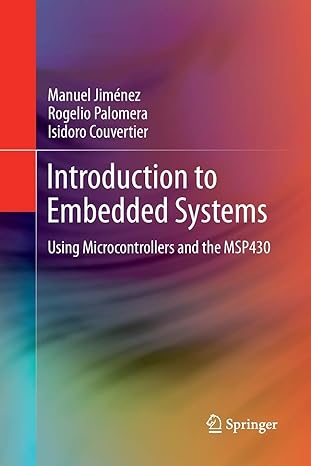 introduction to embedded systems using microcontrollers and the msp430 1st edition manuel jimenez ,rogelio