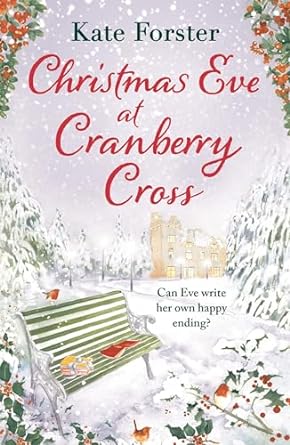christmas eve at cranberry cross  kate forster 1803281472, 978-1803281476