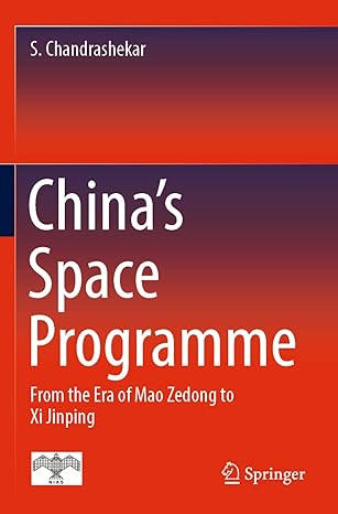 chinas space programme from the era of mao zedong to xi jinping 1st edition s chandrashekar 9811915067,