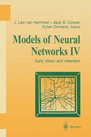 models of neural networks iv early vision and attention 1st edition j. leo van hemmen ,jack d. cowan ,eytan