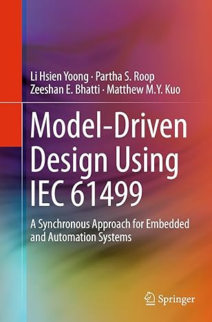 model driven design using iec 61499 a synchronous approach for embedded and automation systems 1st edition li