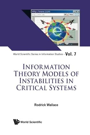 information theory models of instabilities in critical systems 1st edition rodrick wallace b073lc6gp7