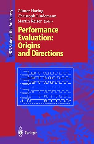 performance evaluation origins and directions 2000th edition gunter haring ,christoph lindemann ,martin