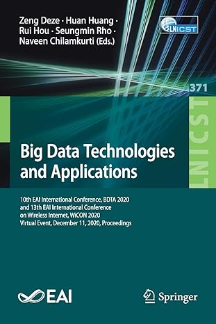 big data technologies and applications 10th eai international conference bdta 2020 and 13th eai international