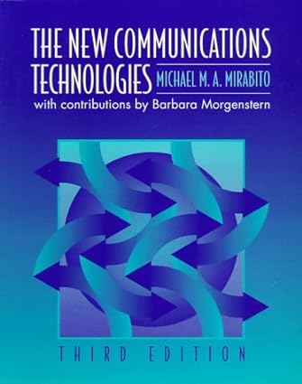 new communications technologies 3rd edition michael mirabito ,barbara morgenstern 0240802586, 978-0240802589