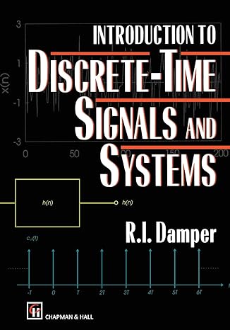 introduction to discrete time signals and systems 1995th edition r i damper 0412476509, 978-0412476501