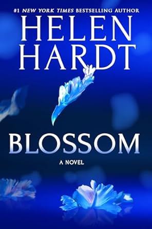 blossom a novel  helen hardt 1649373031, 978-1649373038