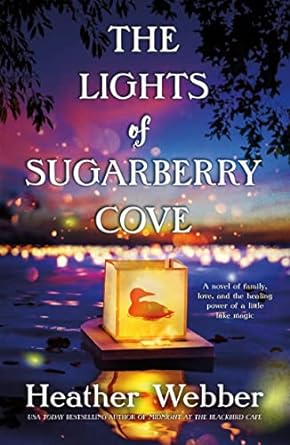 lights of sugarberry cove  heather webber 1250774640, 978-1250774644