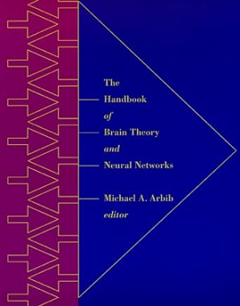 the handbook of brain theory and neural networks 1st edition michael a. arbib 0262511029, 978-0262511025