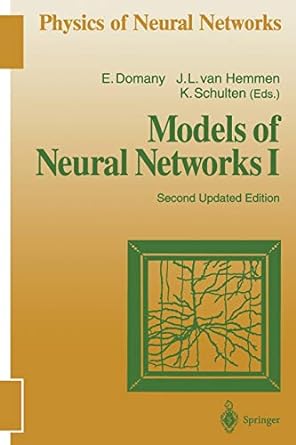 models of neural networks i 2nd edition eytan domany, j.leo van hemmen, klaus schulten 3642798160,