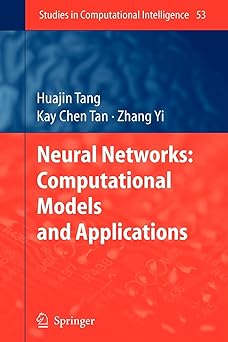 neural networks computational models and applications 1st edition huajin tang, kay chen tan, zhang yi